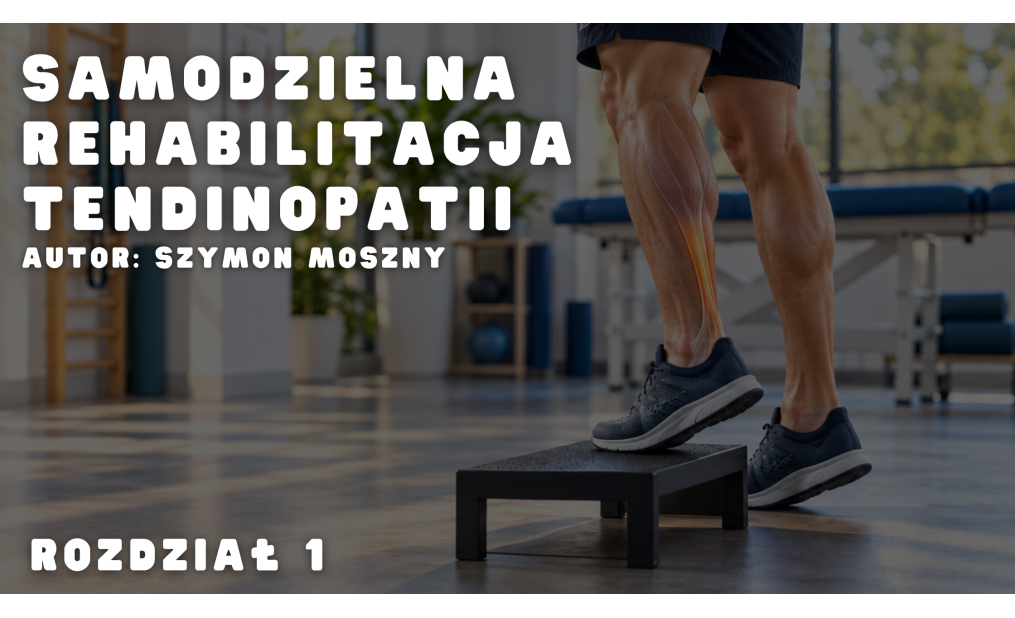 Samodzielna rehabilitacja tendinopatii
